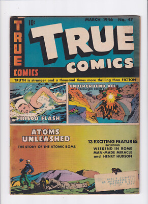 TRUE COMICS #47 [1946 FN/VF] ATOM BOMB COVER & STORY!