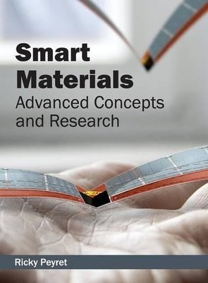 Smart Materials: Advanced Concepts and Research (Hardback)