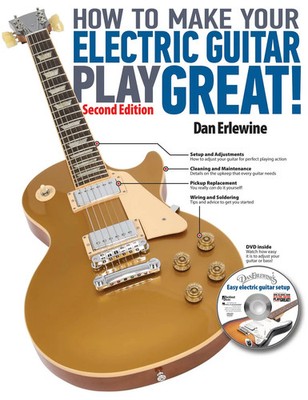 Dan Erlewine | How to Make Your Electric Guitar Play Great! | Taschenbuch (2012)