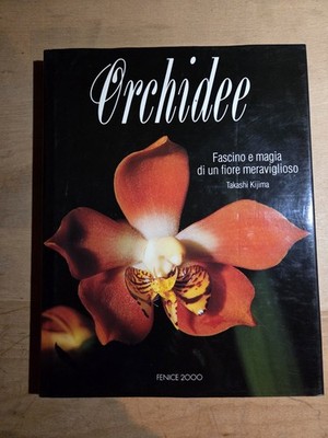 ORCHIDEEN - Charme und Magie einer wunderbaren Blume - Takashi Kijima - 1994