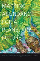 Mapping Abundance For A Planetary Future Candace Fujikane Taschenbuch Englisch