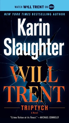 Triptych: A Will Trent Novel - paperback Slaughter, Karin