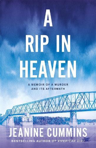 Jeanine Cummins A Rip in Heaven (Tascabile)