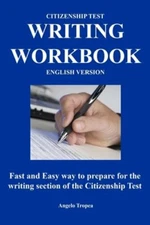 Citizenship Test Writing Workbook (English Version): Fast and Easy way to: New