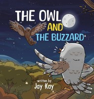 Jay Kay | The Owl And The Buzzard | Buch | Englisch (2025) | Austin Macauley