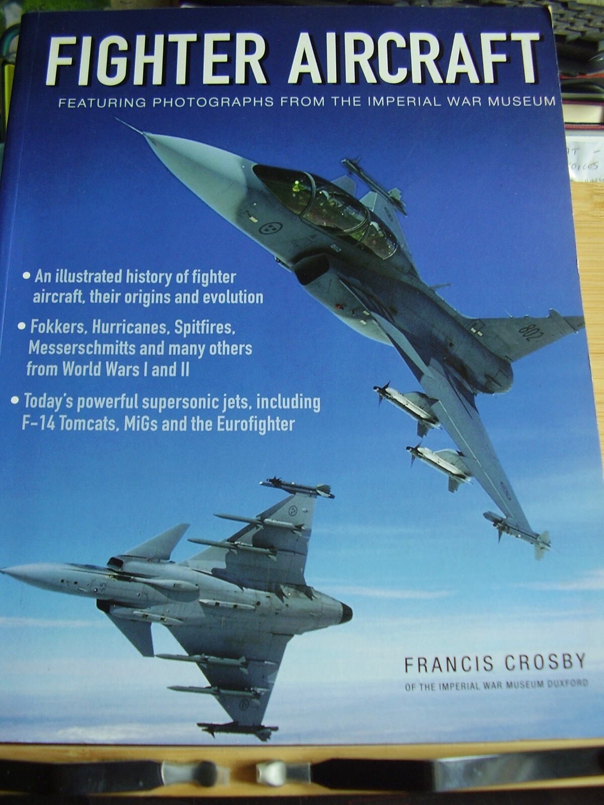 FIGHTER AIRCRAFT AVIATION BOOK FRANCIS CROSBY HURRICANE SPITFIRE EUROFIGHTER