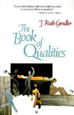 The Book of Qualities - Paperback By Gendler, J. Ruth - GOOD