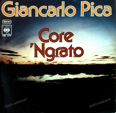 Giancarlo Pica - Core 'ngrato 7in 1977 (VG+/VG+) '