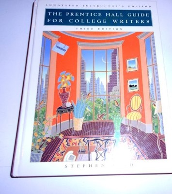 THE PRENTICE HALL GUIDE FOR COLLEGE WRITERS THIRD EDITION By Reid - Hardcover
