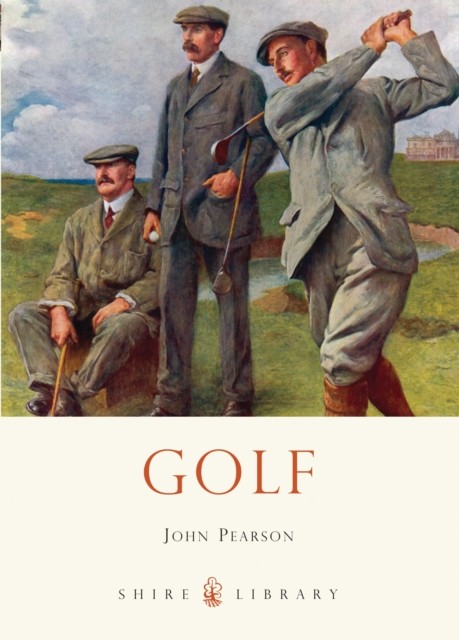 Golf 733 Shire Library by John Pearson PAPERBACK 9780747812296