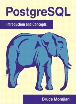 PostgreSQL: Introduction and Concepts,Bruce Momjian