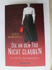 Die an den Tod nicht glauben; Ein Fall für die Totenleserin; Cleo Sternberg 2025