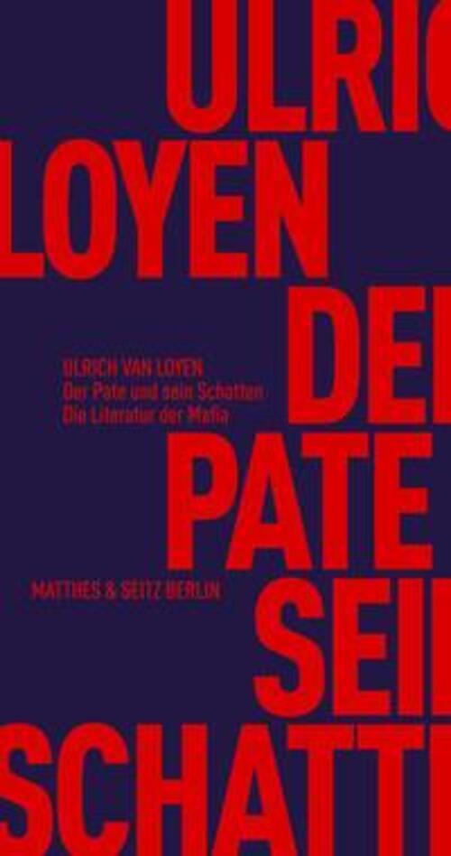 Thumbnail - Der Pate Und Sein Schatten | Ulrich Van Loyen | Die Literatur Der