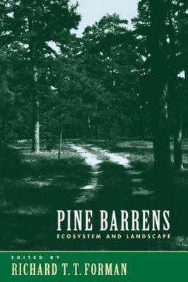 Pine Barrens : Ecosystem and Landscape, Paperback by Forman, Richard T. T. (E...
