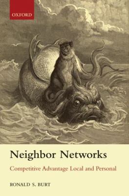 Neighbor Networks : Competitive Advantage Local and Personal, Hardcover by Bu...