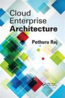 Cloud Enterprise Architecture, Paperback by Raj, Pethuru, Brand New, Free shi...