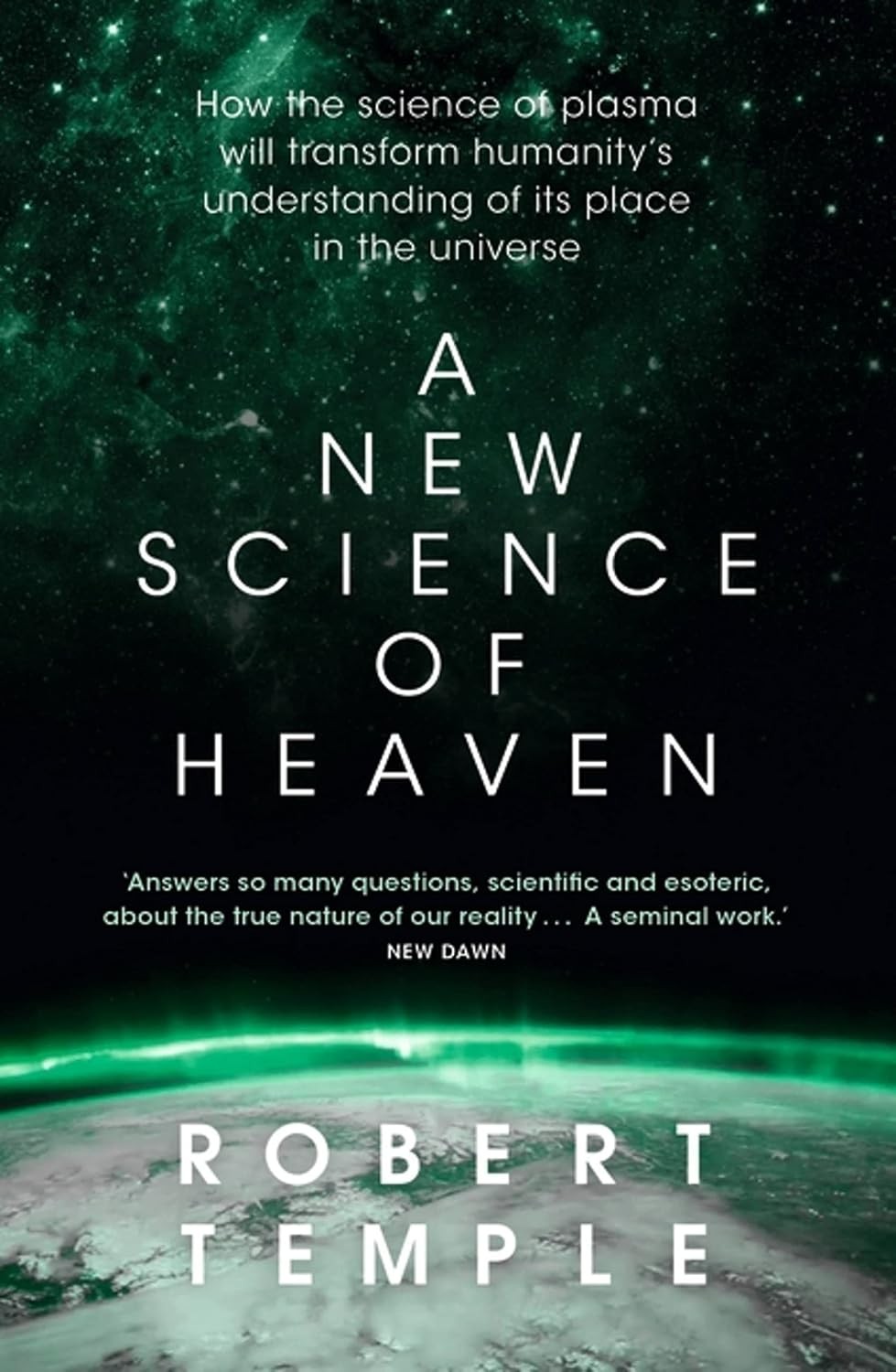 New Science of Heaven : How the New Science of Plasma Physics Is Shedding ... - Image 14