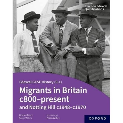 Migrants in Britain c800-present and Notting Hill c1948-c1970 Student Book...