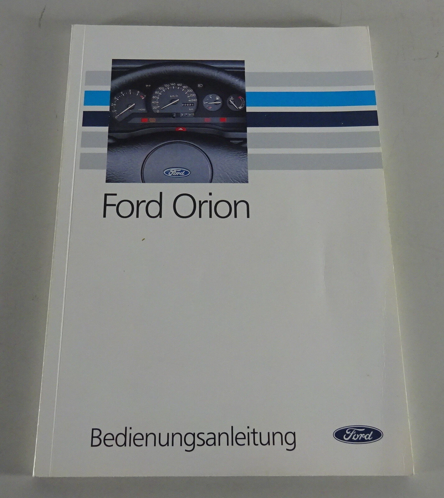 Operating Instructions / Manual Ford Orion As of 06/1990