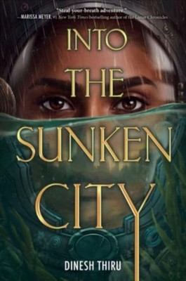 Into the Sunken City by Dinesh Thiru (Hardback Book)