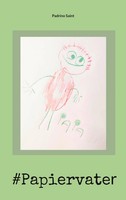 Papiervater Padrino Saint Taschenbuch 284 S. Deutsch 2022 BoD - Books on Demand