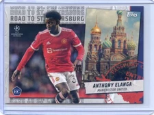 2021-22 Topps UEFA  Road to St. Petersburg NO. RSP-03 Anthony Elanga - Mancheste