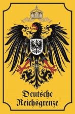 Retro Blechschild 20x30 Deutsche Reichsgrenze Kaiserreich historisch Bar Sammler