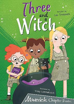 Three and a Witch: (Grey Chapter Readers) by Lou Treleaven (Paperback, 2021)