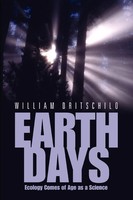 Earth Days Ecology Comes Of Age As A Science William Dritschilo Taschenbuch 2004