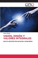 Henry Bueno | VisiÓN, MisiÓN Y Valores Integrales | Taschenbuch | Spanisch