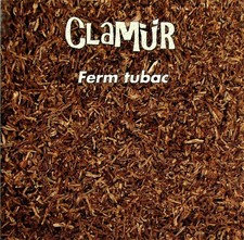 Clamür - Ferm Tubac, (CD)