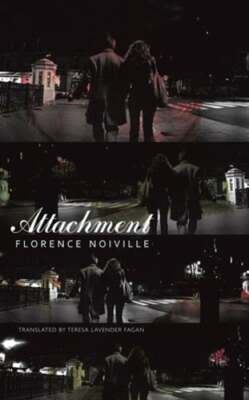 Attachment by Florence Noiville: New