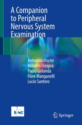 Antonino Uncini (u. a.) | A Companion to Peripheral Nervous System Examination