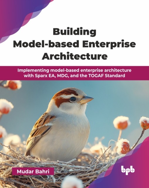 Building Model-based Enterprise Architecture by Mudar Bahri (Paperback Book)