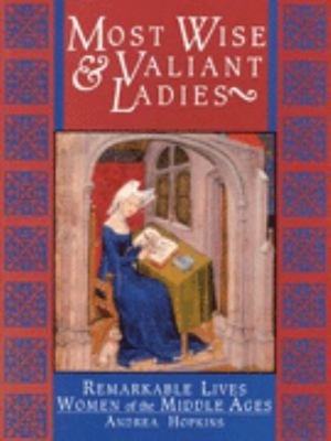 Most Wise and Valiant Ladies Paperback Andrea Hopkins