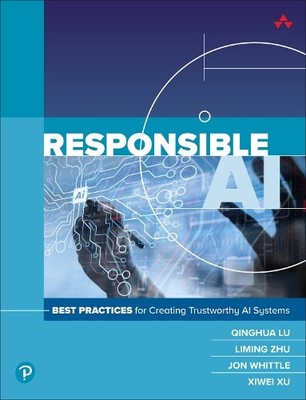 Responsible AI: Best Practices for Creati..., Xu, Xiwei