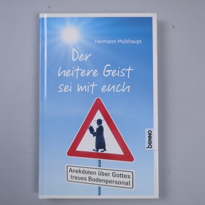 Der heitere Geist sei mit euch