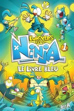 L'Univers est un Ninja - Tome 1: Le livre bleu (Univers Est Un Ninja -L') (F...