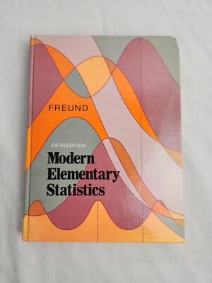 Modern Elementary Statistics by Freund