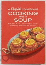 A Campbell Cookbook: COOKING WITH SOUP - Vintage Ring/Wire Bound Hardcover 
