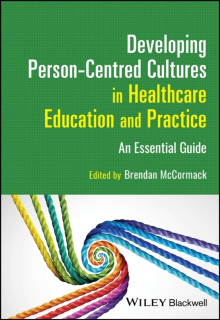 Developing Person–Centred Cultures in Healthcare Education and Practice – An - Image 3