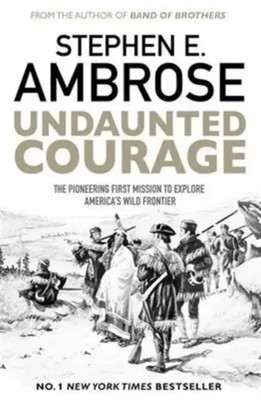 Undaunted Courage | Stephen E. Ambrose | Taschenbuch | Kartoniert / Broschiert