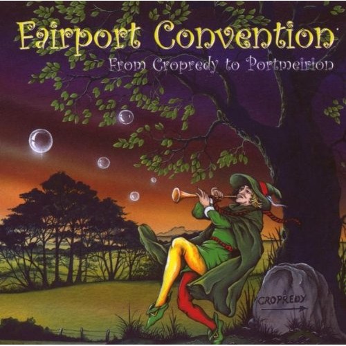 Fairport Convention - From Cropredy To Portmeirion