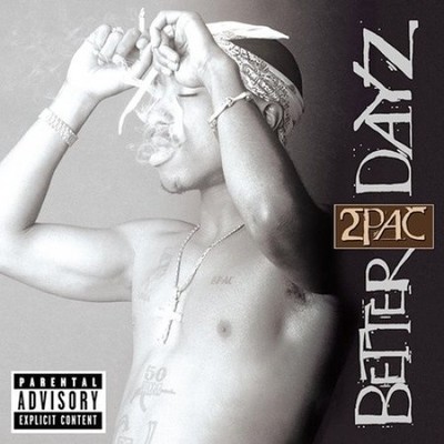 Better Dayz by 2Pac [Audio CD]