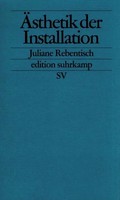 ÄSthetik Der Installation | Juliane Rebentisch | Taschenbuch | Edition Suhrkamp