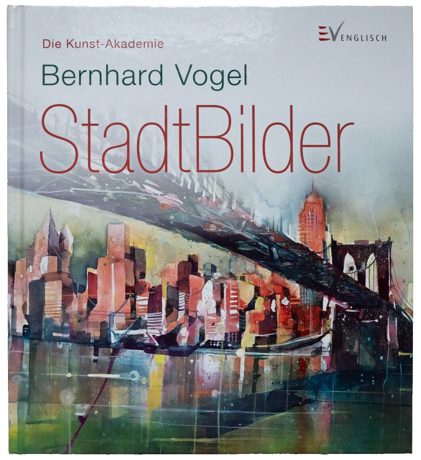 Bernhard Vogel - Kunst-Akademie Stadtbilder - Buch - handsigniert - Bernhard Vogel