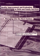 QUALITY IMPROVEMENT AND EVALUATION IN CHILD AND FAMILY By William R. Seelig VG