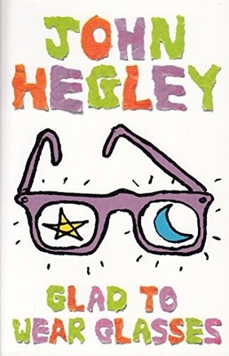 Glad to Wear Glasses, Hegley, John