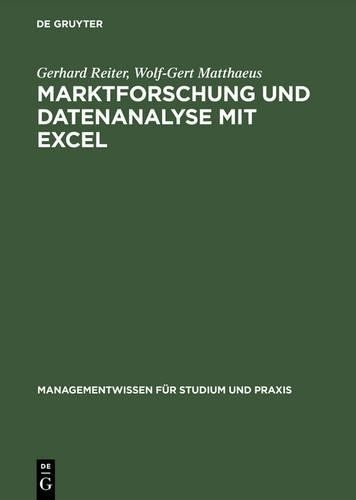 Gerhard Reiter Wolf-Gert Matth Marktforschung und Datenanalyse mit E (Hardback)
