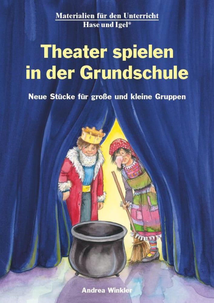 Thumbnail - Theater Spielen In Der Grundschule Neue Stücke Für Große Und Kleine